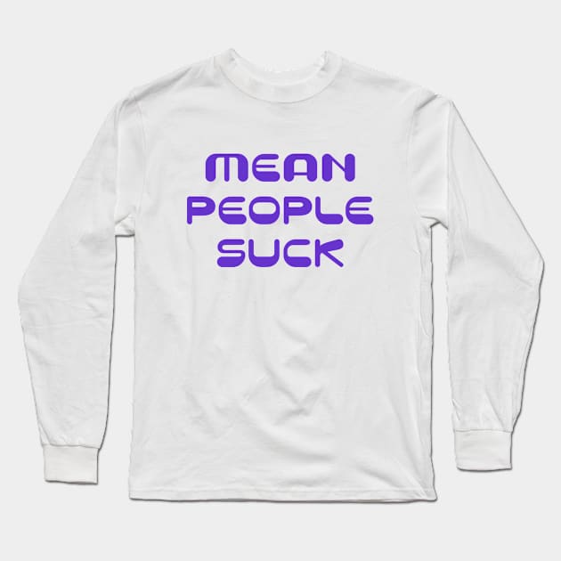 Mean People Long Sleeve T-Shirt by Vandalay Industries